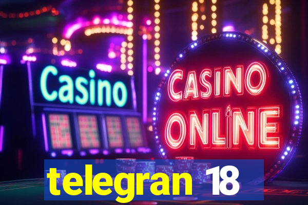 telegran 18